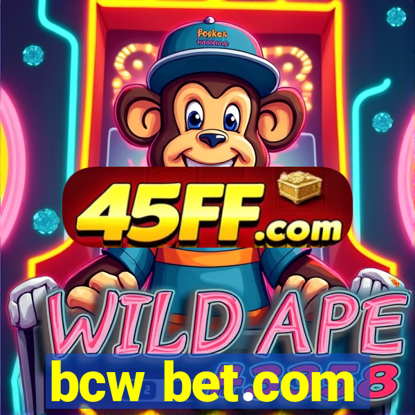 bcw bet.com